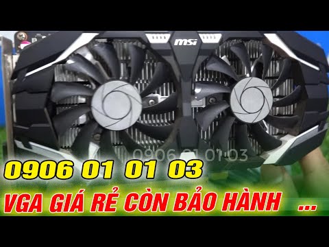 Video CARD VGA CŨ GIÁ RẺ CÒN BẢO HÀNH , MSI GTX 1050TI 0906... - youtube