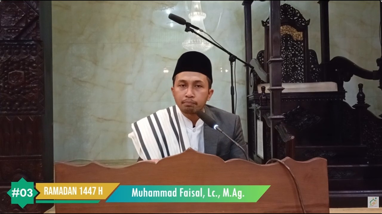 #03 Kajian bada subuh Ramadan 1447 H oleh Ustd. Muhammad Faisal, Lc., M.Ag.
