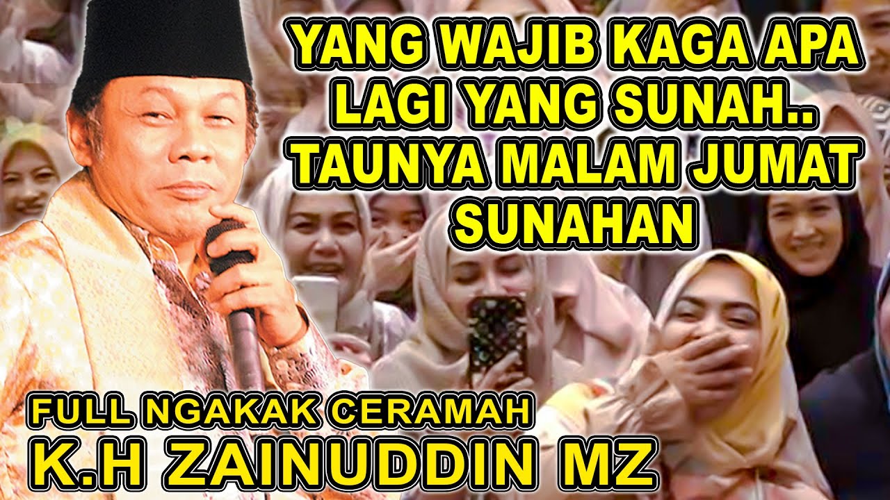 K.H ZAINUDDIN MZ - CERAMAH LUCU TAPI PERNUH ILMU #khzaenudinmz #ceramahkhzainudinmz