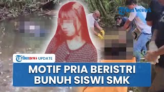 Motif Pria Beristri Bunuh Siswi SMK di Lampung, Gegara Minta Uang Rp8 Juta untuk Beli HP