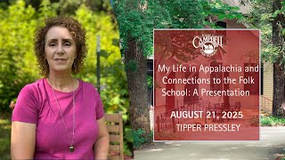My Life in Appalachia and Connections to the Folk School: A presentation with Tipper Pressley |
