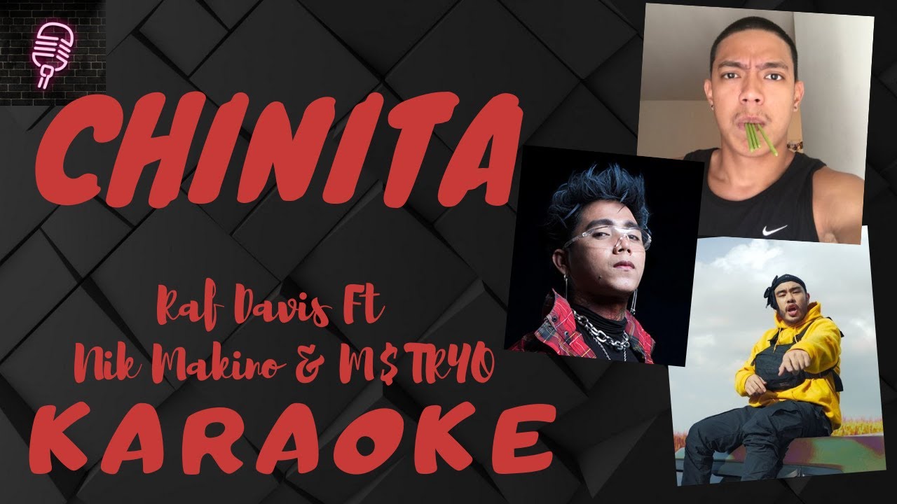 chinita raf davis ft nik makino m tryo karaoke version chinita raf davis ft nik makino m tryo karaoke version