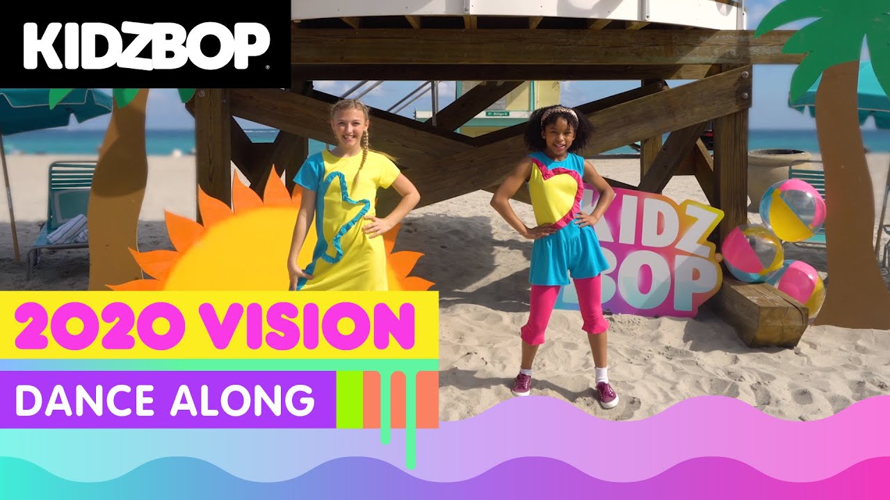 KIDZ BOP Kids   2020 Vision Dance Along KIDZ BOP Party Playlist