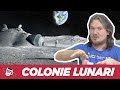 Dove costruire le colonie lunari? - #AstroCaffè