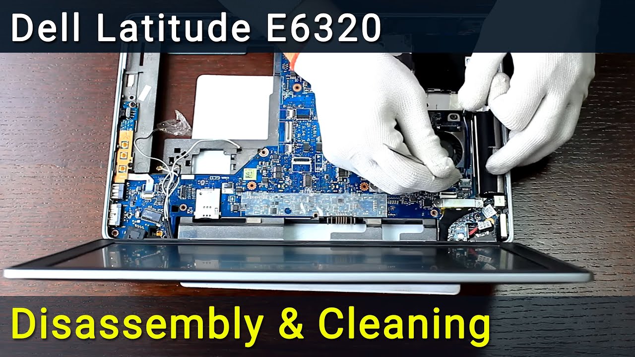 How to disassemble and fan cleaning laptop Dell Latitude E6320, E6420, E6520