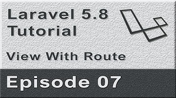 Laravel 5.8 Tutorial From Scratch - Ep07 - Create View and Pass Data