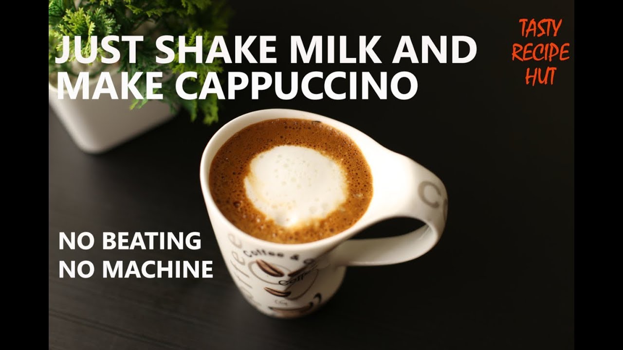 Easiest way make Cappuccino at home ! Without Beating & Machine | Tasty Recipe Hut