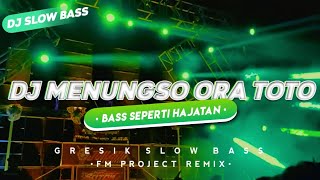 DJ Menungso Ora toto - TekoMlaku Official || Slow Bass Remix by FM Project