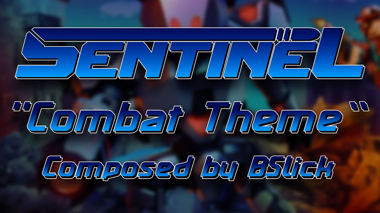 Sentinel - "Combat Theme" by 