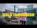 Oslo Is Rubbish And So Are Its Leisure Activities