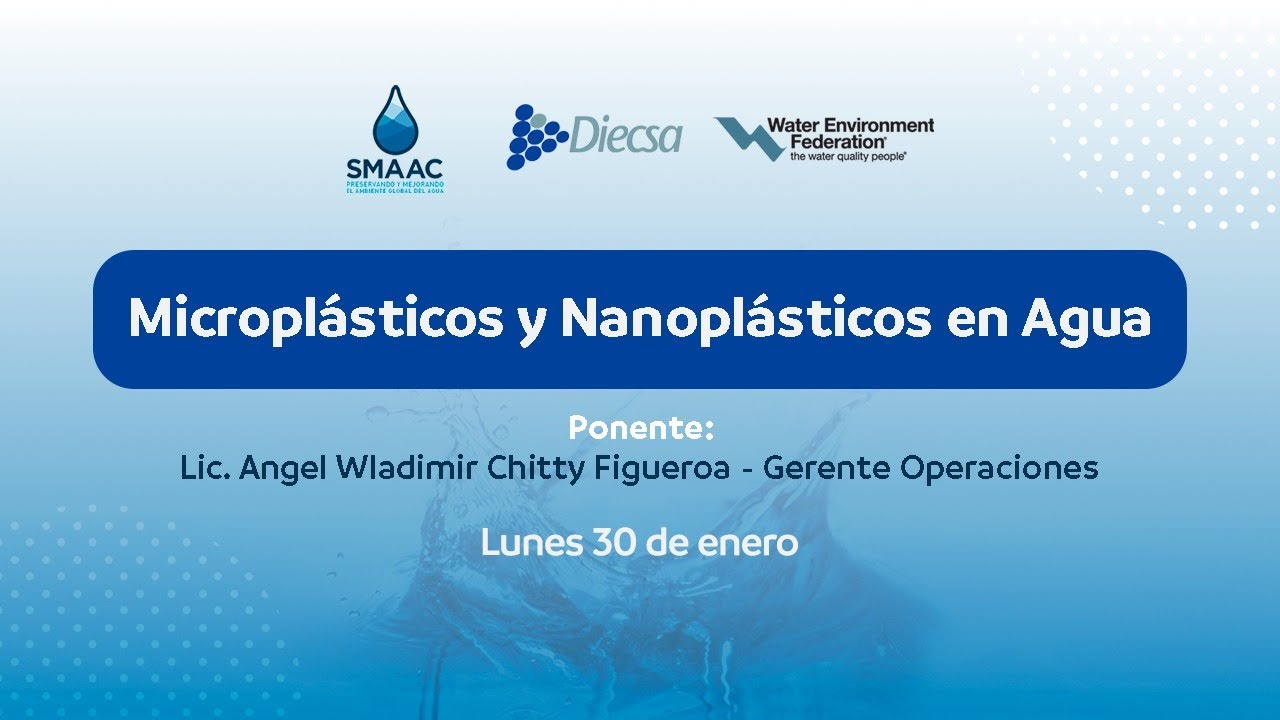 👉 Conferencia: ”MICROPLÁSTICOS Y NANOPLÁSTICOS EN AGUA”. 💦💦
