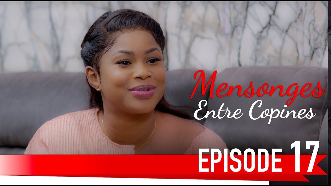 ⁣MENSONGES ENTRE COPINES EPISODE 17 - VOSTFR