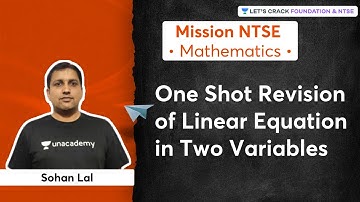 Mission NTSE: One Shot Revision of Linear Equation in Two Variables | Sohan Lal