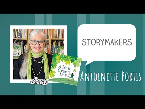 StoryMakers with Antoinette Portis A GREEN NEW DAY