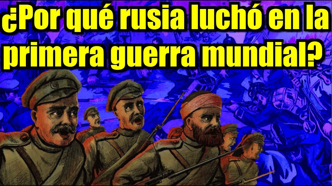 ¿Por qué Rusia entró en la primera guerra mundial? Mini Documental