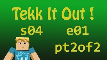 Tekk It Out! s04e01 Ben POV:  Boom! pt2of2
