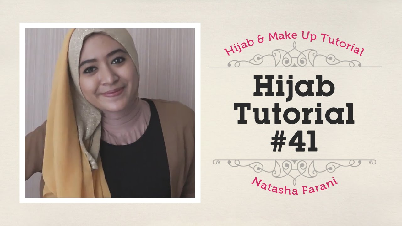 Tutorial Hijab Natasha Farani Terbaru 2017 Tutorial Hijab Paling