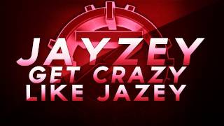 Zone Jazey - Get Crazy Like Jazey! - Episode 4 by wP PerZn