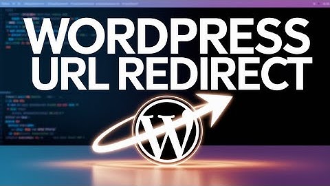 How to redirect URL in WordPress 2025