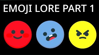 Emoji Lore Part 1