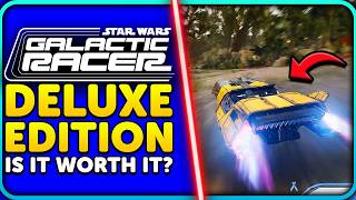 What's in the Star Wars Galactic Racer Deluxe Edition?