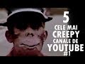 Top 5 Cele Mai CREEPY Canale de YouTube