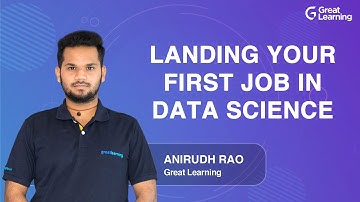Landing your first job in Data Science | Career in Data Science in 2021 | Great Learning
