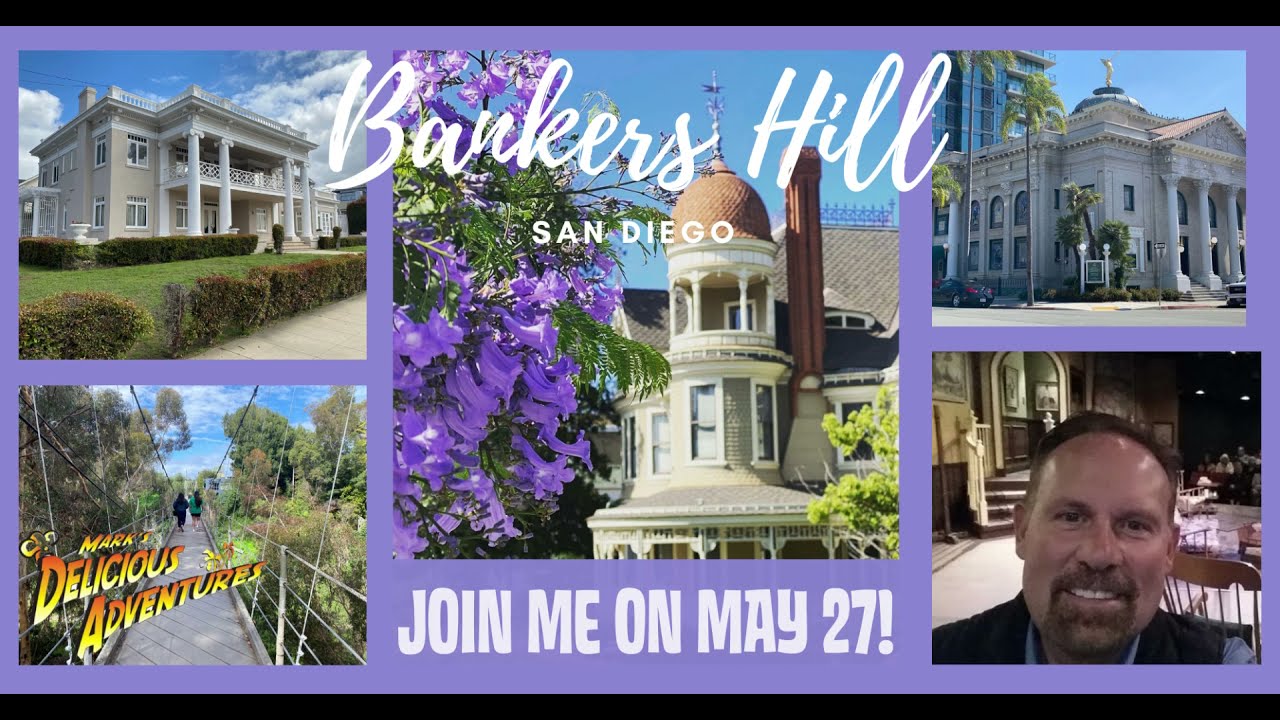 Blossoms, Bridges and Beautiful Mansions of San Diego's Bankers Hill - PROMO
