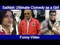 Sathish ultimate comedy as a girl in shooting spot  funny  funnett