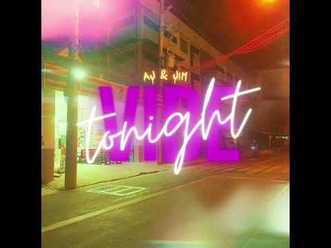 Aj Jim   Vibe Tonight