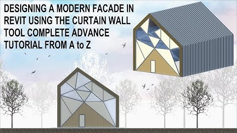 DESIGNING A MODERN FACADE IN REVIT USING THE CURTAIN WALL TOOL COMPLETE ADVANCE TUTORIAL FROM A to Z