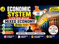Types of Economic Systems & How India Became a Mixed Economy (1991 LPG Reforms) SSC ,JKSSB , JKFAA