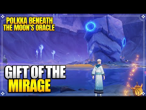 Gift of the Mirage - Polkka Beneath the Moon's Oracle | World Quests & Puzzles【Genshin Impact】