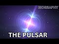 Simulations Create New Insights Into Pulsars! THE PULSAR BIOGRAPHY