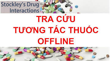 TTT1. Tra cứu tương tác thuốc offline | Đào Văn Đôn