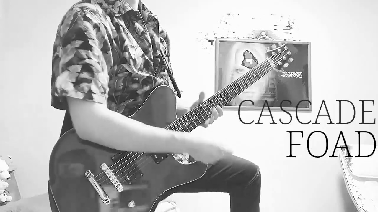 (guitar cover)CASCADEFOAD YouTube
