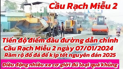 Tiến độ Điểm đầu đường dẫn chính ngày 7/01/2024 Điều động xe cơ giới Rầm rộ đổ đá để kịp tết 2025