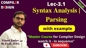 L3.1 | Parsing | Introduction | Parser | Syntax Analysis | Syntax analyzer | Compiler Design