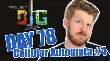 projectDIG Day 78 - Cellular Automata #4
