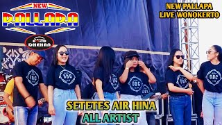 SETETES AIR HINA cover ALL ARTIST NEW PALLAPA LIVE WONOKERTO GDC