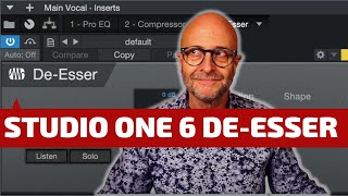 STUDIO ONE 6 PROFESSIONAL NEW FEATURES PT 4 - THE DE-ESSER
