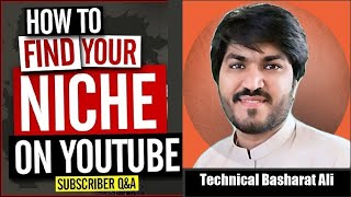 How to find Niche for YouTube channel | Video 2 | YouTube Course 2023 | Technical Basharat