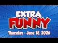 6/18/2026 Extra Funny | The TJ & Riggins Show