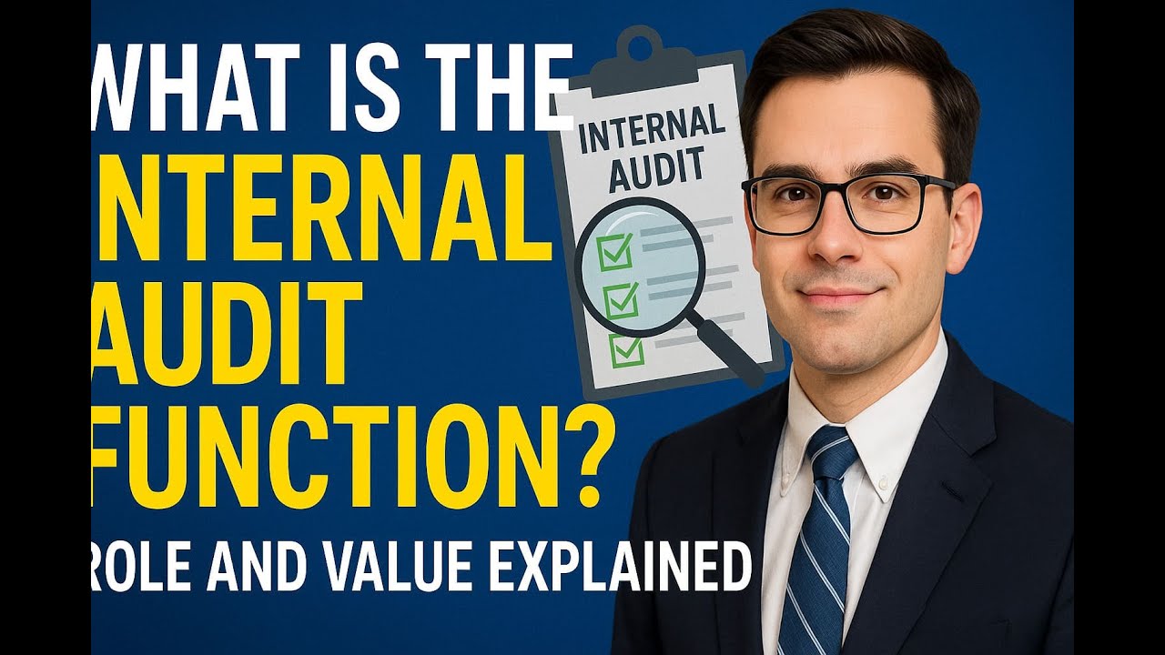 What Is the Internal Audit Function? Role & Value Explained | CIA Part 3 Exam Guide