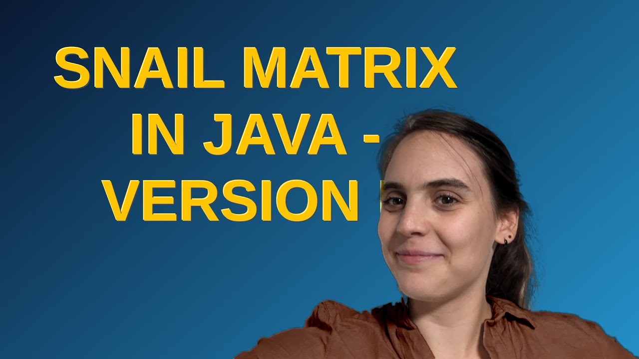 Codereview: Snail matrix in Java - version II - YouTube