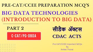 CDAC | C-CAT/CCEE Preparation MCQ's | Big Data Technologies | PG-DBDA | Part 2