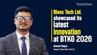 Bless Tech Ltd. showcased its latest innovation at BTKG 2026 | Anamul Haque