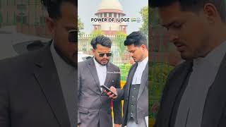 Advocate Vs Supreme Court judge power 🔥🔥🔥🔥🔥 #shorts #ytshorts