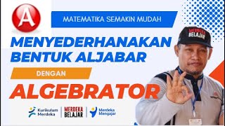 Menyederhanakan Bentuk Aljabar Dengan Algebrator