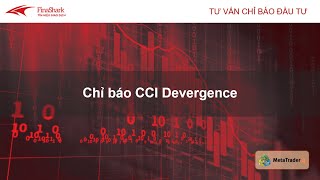 Indicator ngon | Chỉ báo CCI Divergence | FinaShark.vn